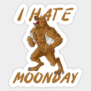 I Hate Moonday Sticker